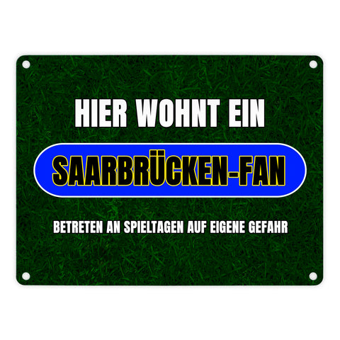 Hier wohnt ein Saarbrücken-Fan Metallschild