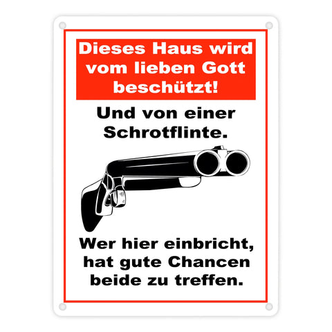 Metallschild Dieses Haus wird von Gott beschützt und einer Schrotflinte