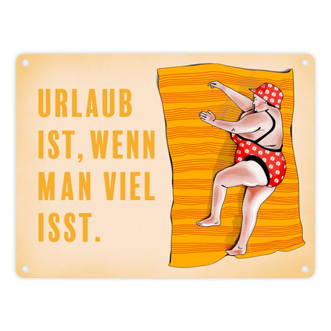 Metallschild Urlaub ist, wenn man viel isst mit Strandmotiv und Spruch zum Thema Essen