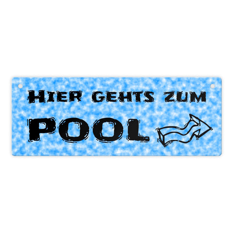 Hier geht’s zum Pool mit Pfeil nach rechts - Metallschild