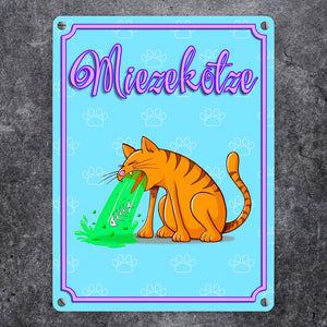 Metallschild mit Katzen Motiv - Miezekotze erbrechende Katze
