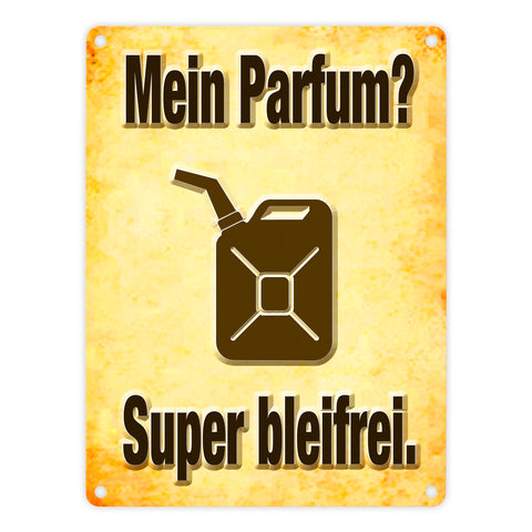 Metallschild mit Benzinkanister Motiv - Mein Parfum? Super bleifrei!