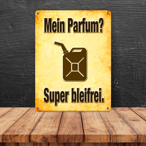 Metallschild mit Benzinkanister Motiv - Mein Parfum? Super bleifrei!