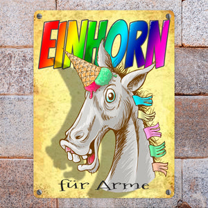 Metallschild mit Regenbogen Einhorn Motiv und Spruch - Einhorn für Arme