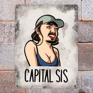 Rapper-Wortspiel Metallschild Capital Sis Dekoschild für einen Rap-Fan