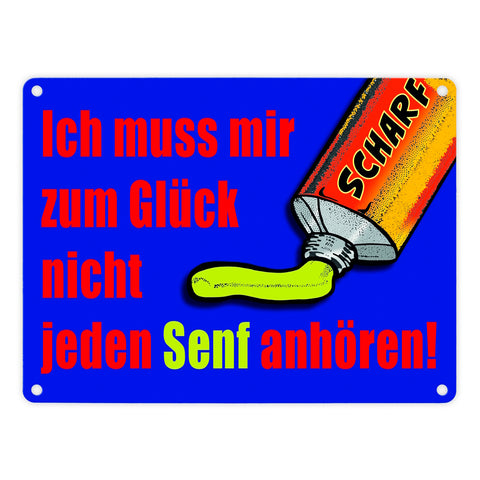 Zum Glück nicht jeden Senf anhören Metallschild im Comicstil mit Spruch