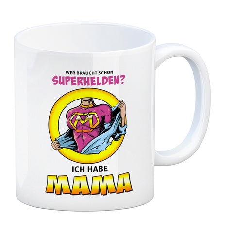 Kaffeebecher Comic mit Spruch - Wer braucht schon Superhelden? Ich habe Mama