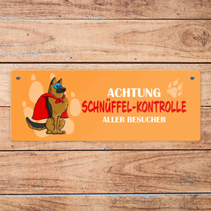 Metallschild mit Schäferhund - Achtung Schnüffel-Kontrolle aller Besucher