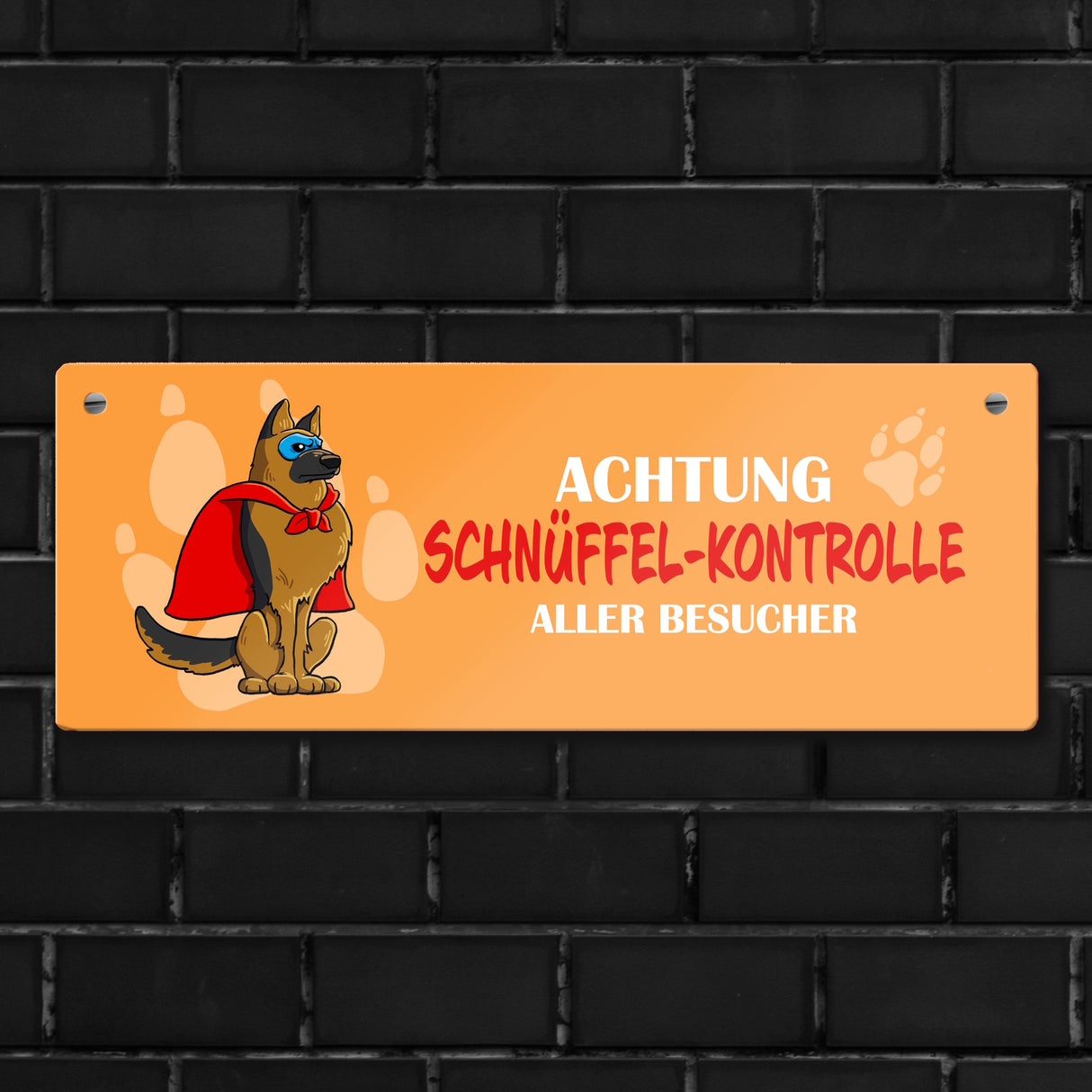 Metallschild mit Schäferhund - Achtung Schnüffel-Kontrolle aller Besucher