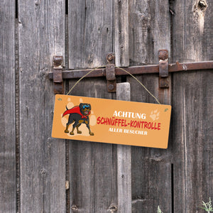 Metallschild mit Rottweiler - Achtung Schnüffel-Kontrolle aller Besucher