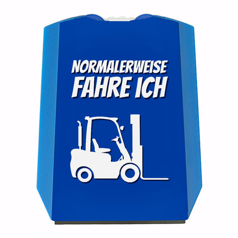 Parkscheibe mit Spruch: Normalerweise fahre ich Gabelstapler