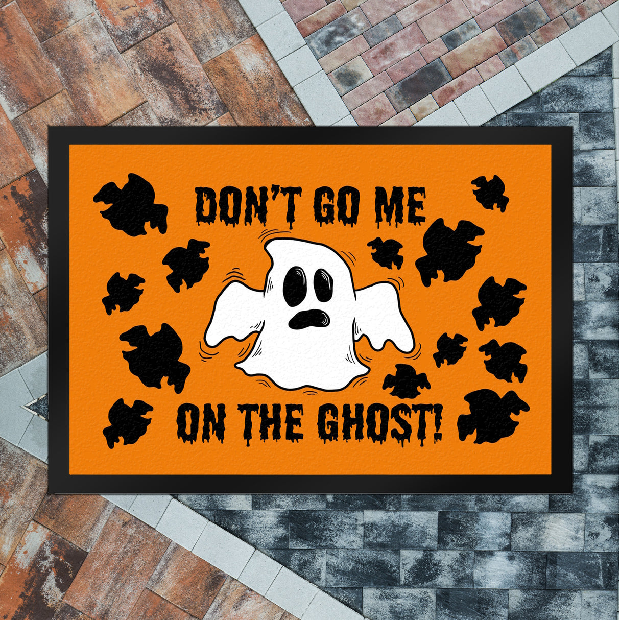 Fußmatte mit witzigem Geistermotiv und Spruch - Don't go me on the Ghost