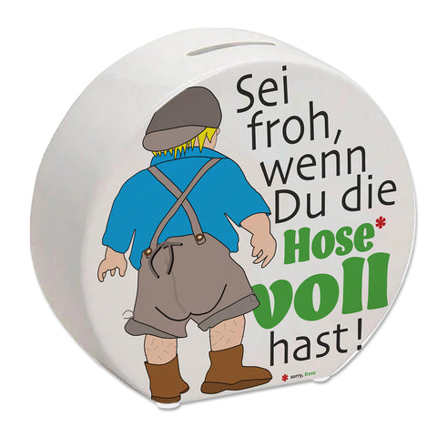 Volle Lederhose Spardose mit Spruch - Hosen voll