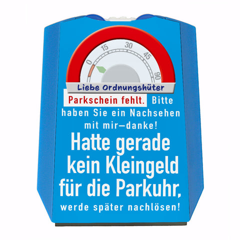 Lustige Parkscheibe für Falschparker mit Spruch - kein Kleingeld