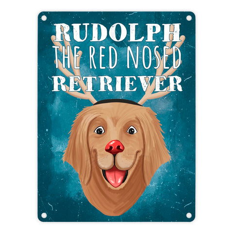 Rudolph the red nosed Retriever lustiges Metallschild