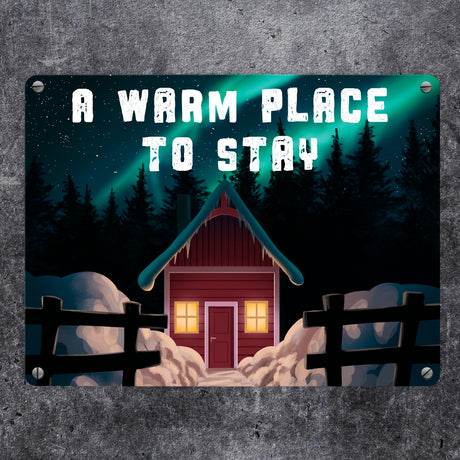 A warm place to stay Metallschild mit nordischer Hütte und Polarlichtern