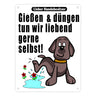 Gießen und düngen - Kein Hundeklo Schild