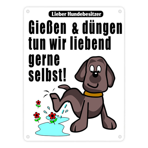 Gießen und düngen - Kein Hundeklo Schild