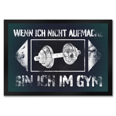 Wenn ich nicht aufmache bin ich im Gym Fußmatte mit Hantel