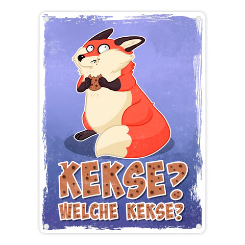 Kekse? Welche Kekse? Metallschild mit lustigem Fuchs
