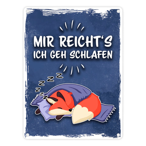 Mir reicht's ich geh schlafen Metallschild mit niedlichem Cartoon Fuchs