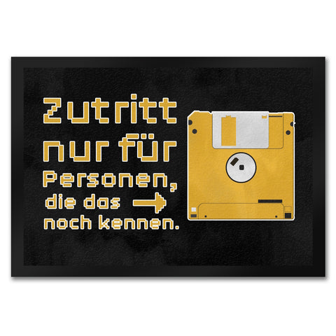 Zutritt nur für Personen, die das noch kennen Fußmatte mit Diskette