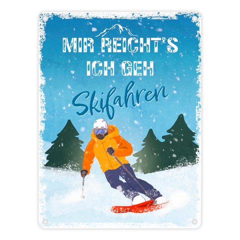 Mir reicht's ich geh Skifahren Metallschild mit Skifahrer-Motiv