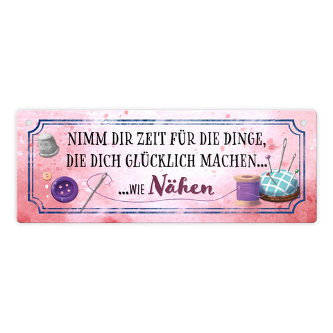 Nimm dir Zeit zu nähen Metallschild