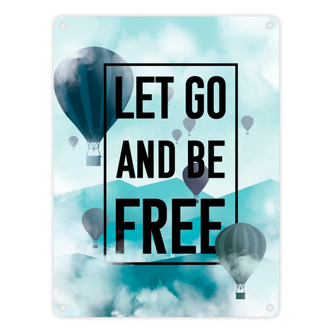 Let go and be free Metallschild mit Heißluftballons
