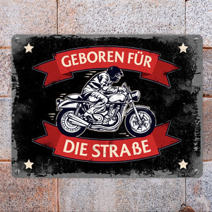 Geboren für die Straße Metallschild mit Biker Motiv