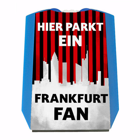 Hier parkt ein Frankfurt Fan Parkscheibe in Vereinsfarben