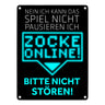 Kann nicht pausieren zocke online! Metallschild