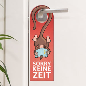 Sorry keine Zeit oder komm rein Türhänger mit lustigem Affe