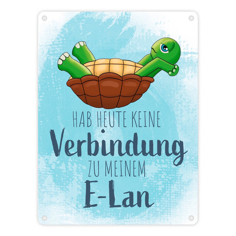 Hab heute keine Verbindung zu meinem E-Lan Schildkröte Metallschild