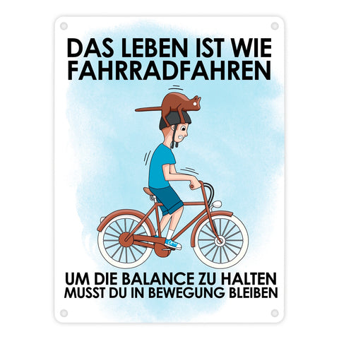 Das Leben ist wie Fahrradfahren Metallschild