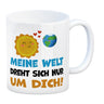 Meine Welt dreht sich nur um dich Kaffeebecher mit Sonne und Erde