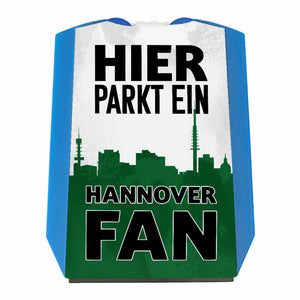 Hier parkt ein Hannover Fan Parkscheibe in Grün Weiß Schwarz