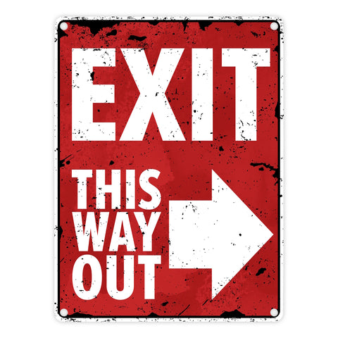 Exit this way out Metallschild mit Pfeil nach rechts