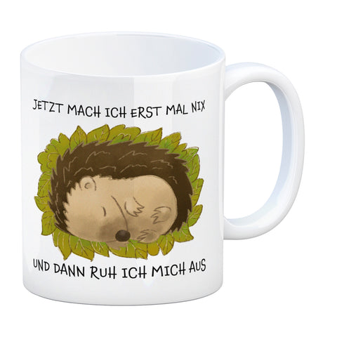 Jetzt mach ich erstmal nix und dann ruh ich mich aus Kaffeebecher mit süßem Igel