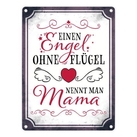 Einen Engel ohne Flügel nennt man Mama Metallschild