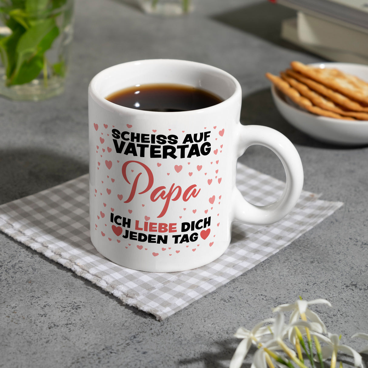 Scheiss auf Vatertag Papa ich liebe dich jeden Tag Kaffeebecher