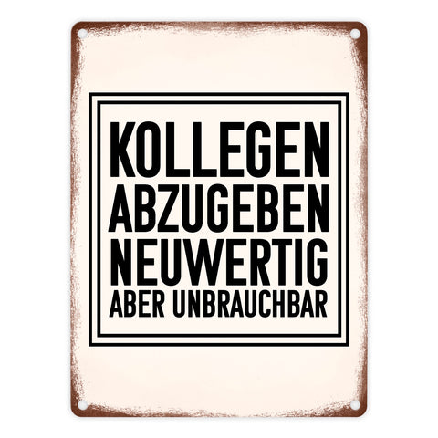 Kollegen abzugeben neuwertig aber unbrauchbar Büro Metallschild
