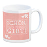 Schön, dass es dich gibt Kaffeebecher in pink mit Herzchen