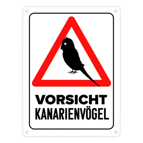 {Vorsicht Kanarienvogel} Metallschild mit Vogel Silhouette