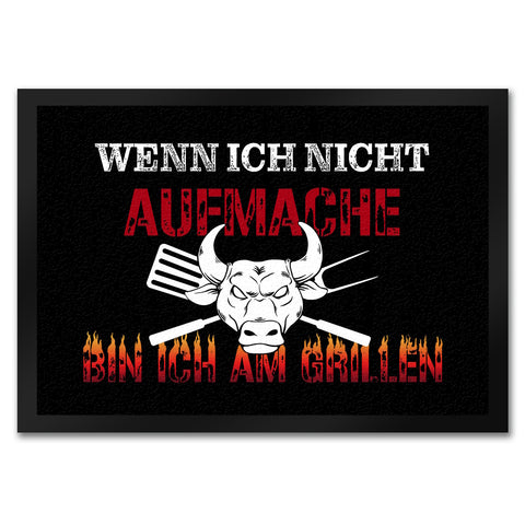 Wenn ich nicht aufmache bin ich am Grillen Fußmatte