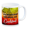 Ich wünschte das wäre ein Cocktail Kaffeebecher mit Cocktailmotiv