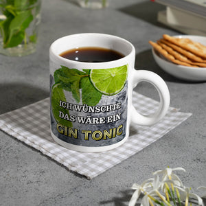Ich wünschte das wäre ein Gin Tonic Kaffeebecher mit Ginmotiv