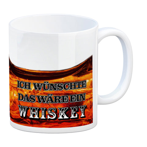 Ich wünschte das wäre ein Whiskey Kaffeebecher mit Whiskeymotiv