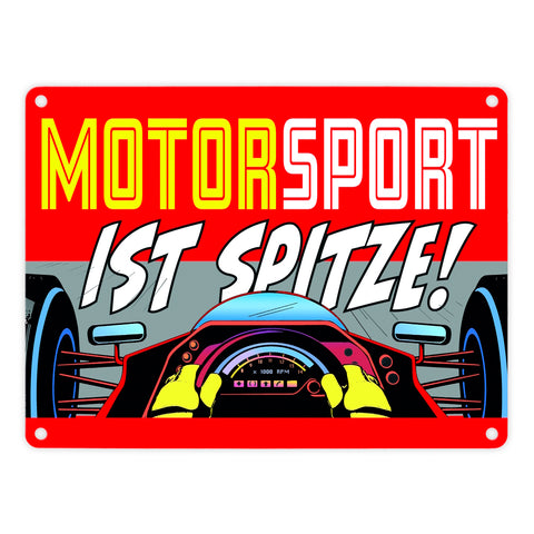 Motorsport ist spitze! Rennwagen Metallschild