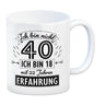 Witziger Kaffeebecher für den 40. Geburtstag mit Motiv: Erfahrung